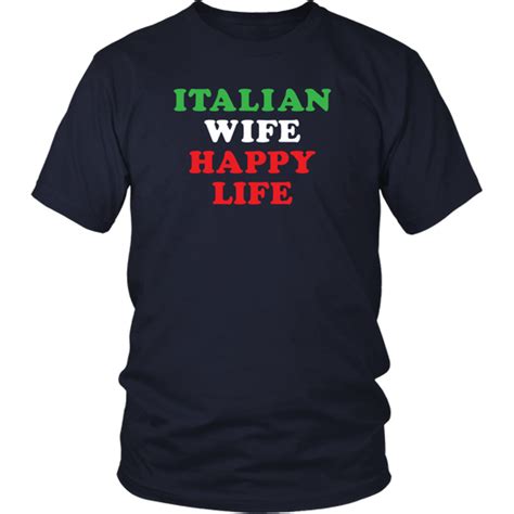 Italian Wife Happy Life Shirt Ps I Love Italy