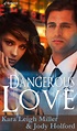 Kit 'N Kabookle: DANGEROUS LOVE by Kara Leigh Miller and Jody Holford