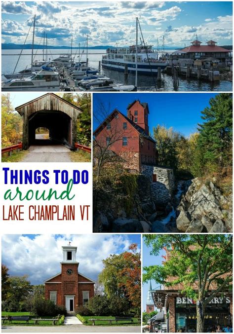 What To Do Around Lake Champlain Vermont Vermont Vacation Lake