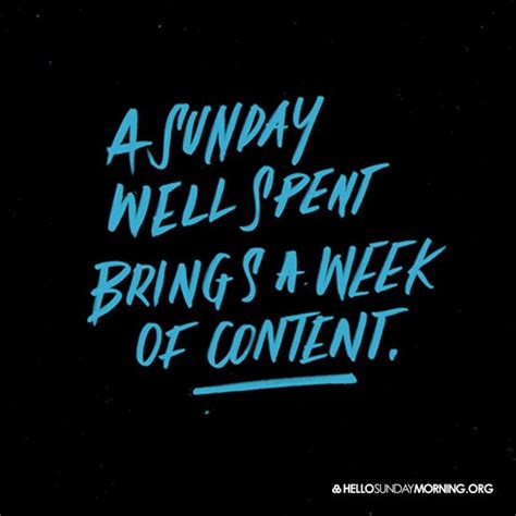 A Sunday Well Spent Brings A Week Of Content Hellosundaymorning