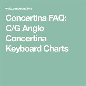 Concertina Faq C G Anglo Concertina Keyboard Charts Keyboard Chart