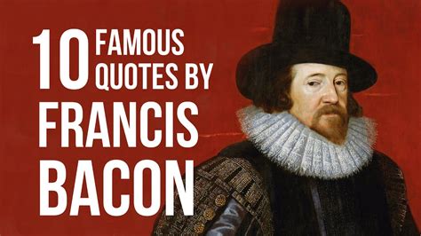 francis bacon quotes famous quotes quotefinder youtube