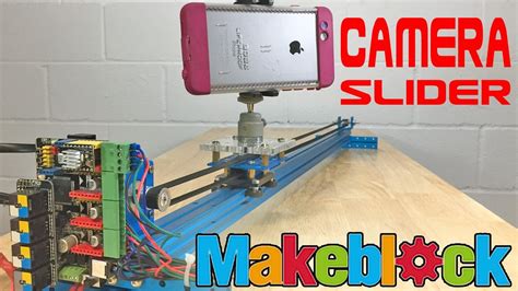 Makeblock Motorized Camera Slider Setup And Instructions Youtube