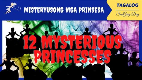 The 12 Mysterious Princesses Ll Kwentong Pambata Tagalog Ll English