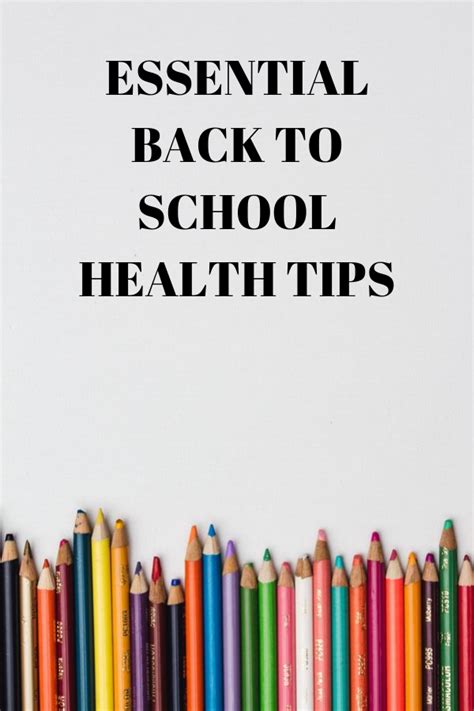 Essential Back To School Health Tips School Health Health Tips Back
