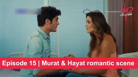 Pyaar Lafzon Mein Kahan Episode 15 Murat And Hayat Romantic Scene Youtube
