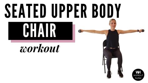 Seated Upper Body Chair Workout Youtube