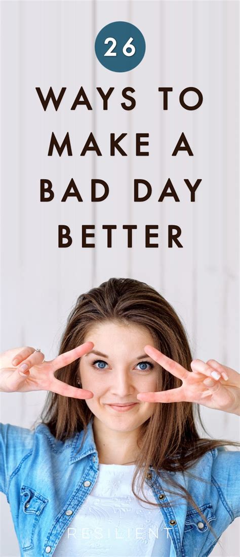 26 Things To Do When Youre Having A Bad Day Having A Bad Day Bad Day Bad