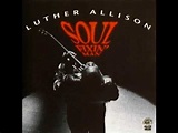Luther Allison - Soul Fixin' Man [Full Album] - YouTube