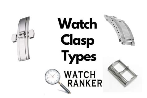 8 Types Of Watch Clasps Buckles And Other Closures