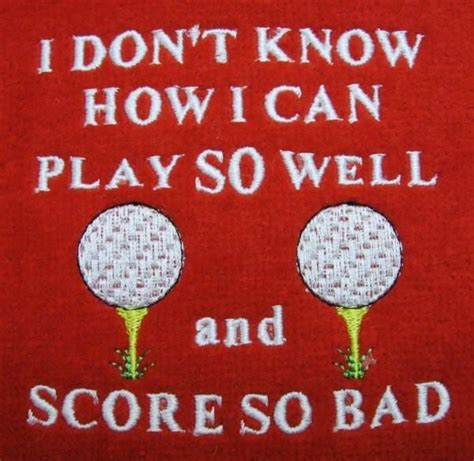 Funny Towel Golf Quotes Golf Humor Golf Inspiration