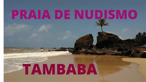 Praia De Nudismo Tambaba Youtube