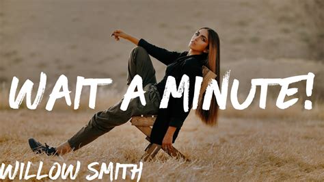 Willow Smith Wait A Minute [tradução Legendado] Youtube