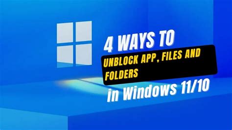 4 Ways To Unblock App Files And Folders In Windows 1110