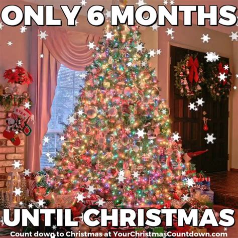Your Christmas Countdown On Twitter 6 Months Until Christmas Count