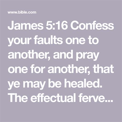 James 516 Confess Your Faults One To Another And Pray One For Another