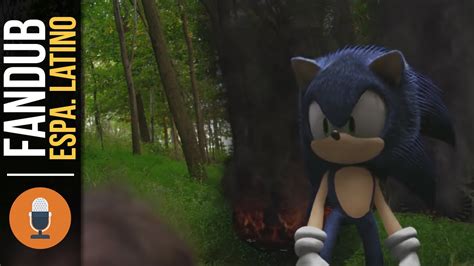 Fandub Sonic La Pel Cula Fan Film Sonic Aparece Youtube