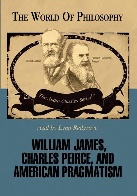 World Of Philosophy William James Charles Peirce And American