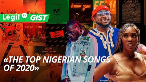 The Top 20 Nigerian Songs Of 2020 Legit Tv Youtube