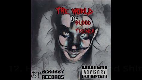 12 Horrorcore Wicked Shit Ft Ill V The World Of Blood Trench