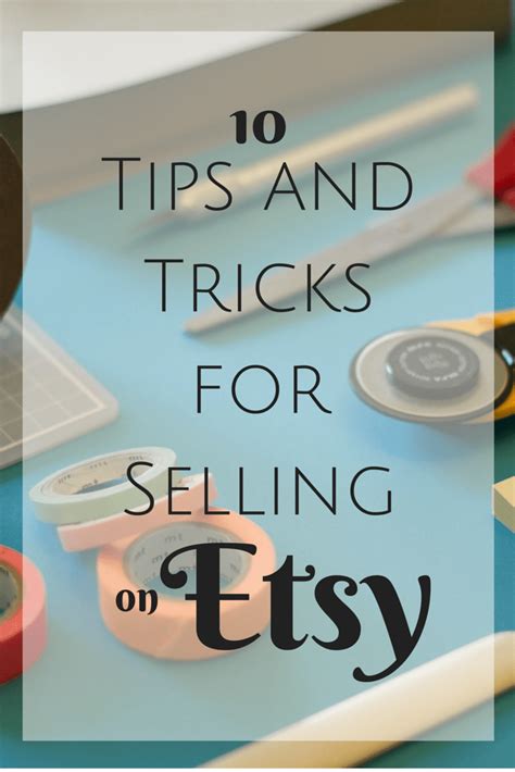 10 Tips And Tricks For Selling On Etsy