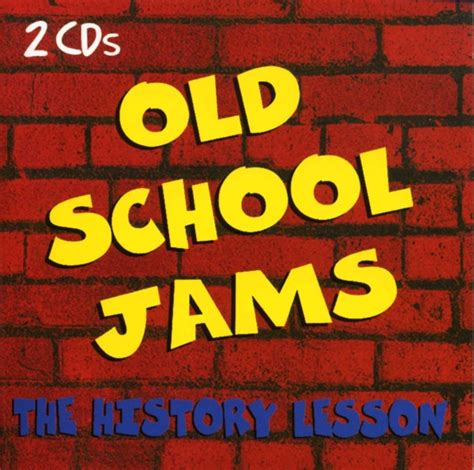 Old School Jams The History Lesson 1997 Cd Discogs