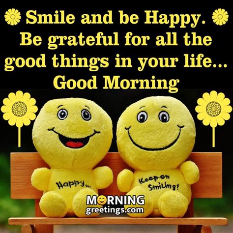 30 Good Morning Smile Wishes And Messages Morning Greetings Morning