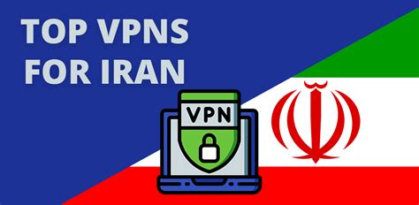 5 Best Vpns For Iran In 2022