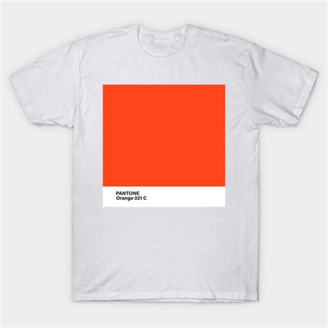 Pantone Orange 021 C Pantone Orange 021 C T Shirt Teepublic