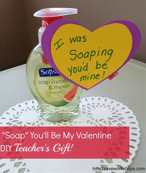 Valentine's day is upon us, and i know a lot of times we kind of panic because we don't know what to get our husbands. Homemade Valentine Gifts: "Soap" You'll Be My Valentine ...
