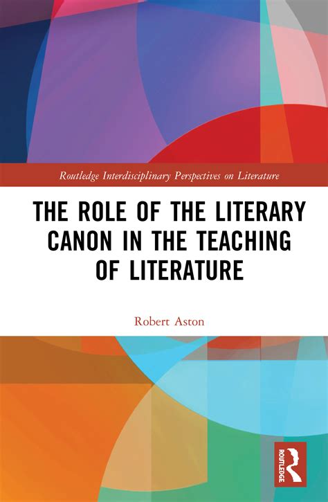 The Role Of The Literary Canon In The Teaching Of Literature Taylor