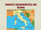 PPT - MARCO GEOGRÁFICO DE ROMA PowerPoint Presentation, free download ...