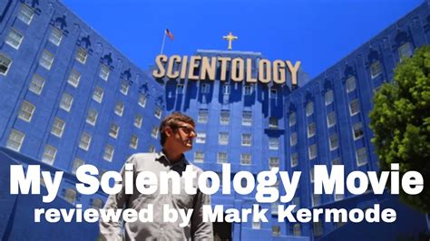 my scientology movie reviewed by mark kermode youtube