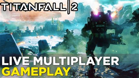 Nick Plays Titanfall 2 Live Multiplayer Gameplay Youtube