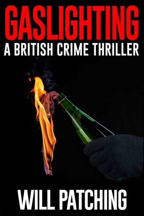 Gaslighting A British Crime Thriller Ebook Will Patching