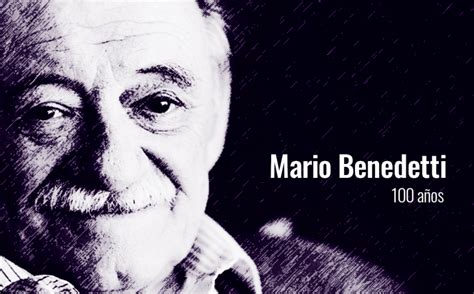 100 Años De Mario Benedetti Dirección General De Promoción Y Acción