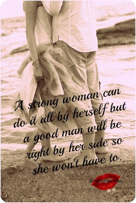A Strong Woman Can Do It All By Herself I Love My LSI Quotes Strong Women Men Quotes