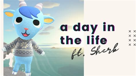 A Day In The Life Of Sherb Animal Crossing New Horizons Youtube