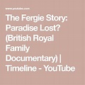 The Fergie Story: Paradise Lost? (British Royal Family Documentary ...