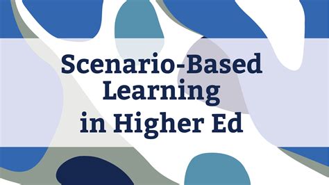 Scenario Based Learning In Higher Ed Experiencing Elearning
