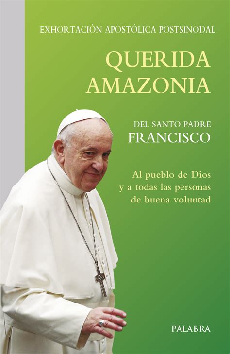 Libro Querida Amazonia De Papa Francisco