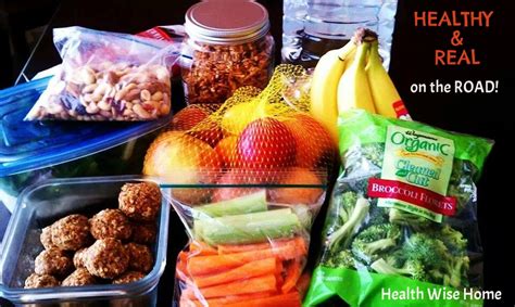 Real Food Tips Keeping It Healthy And Real On The Road