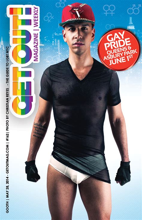 Get Out Gay Magazine Issue 162 May 28 2014 Christopher Estrada Get Out Magazine Nycs