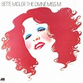 Lunch Records: Bette Midler, The Divine Miss M (1972)