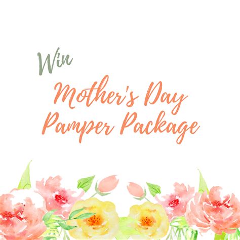 Win Our Mothers Day Pamper Package Valued At Over 900 Cottesloe Central