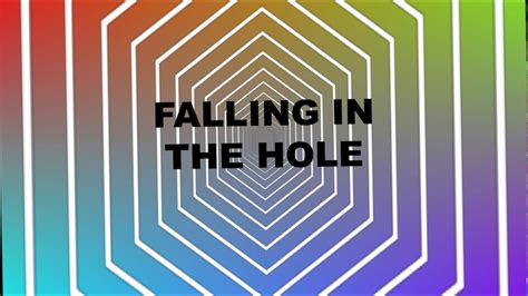 Falling In A Hole Youtube