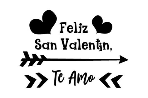 Feliz San Valentín Te Amo Svg Cut File By Creative Fabrica Crafts