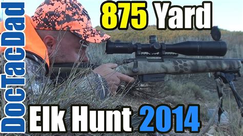 875 Yard Elk Kill 308 Win Long Range Elk Hunt 2014 Youtube