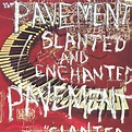 Pavement - Slanted and Enchanted [953x953] : r/AlbumArtPorn