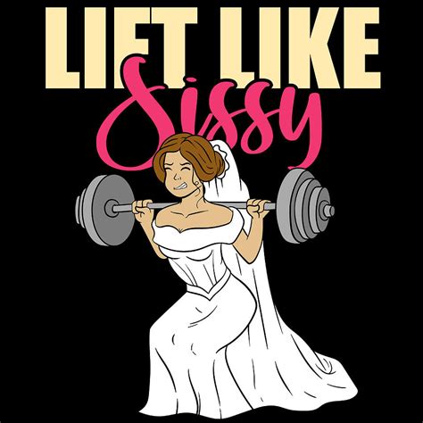 Lift Like Sissy Gym Leg Exercise Day Shirt Tshirt Design Fitness